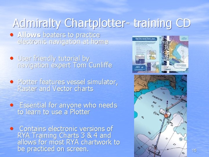 Admiralty Chartplotter- training CD • Allows boaters to practice electronic navigation at home •