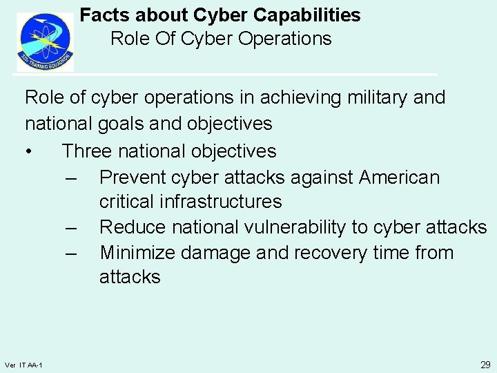 Facts about Cyber Capabilities Role Of Cyber Operations Role of cyber operations in achieving