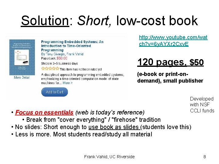 Solution: Short, low-cost book http: //www. youtube. com/wat ch? v=6 y. AYXr 2 Cxv.