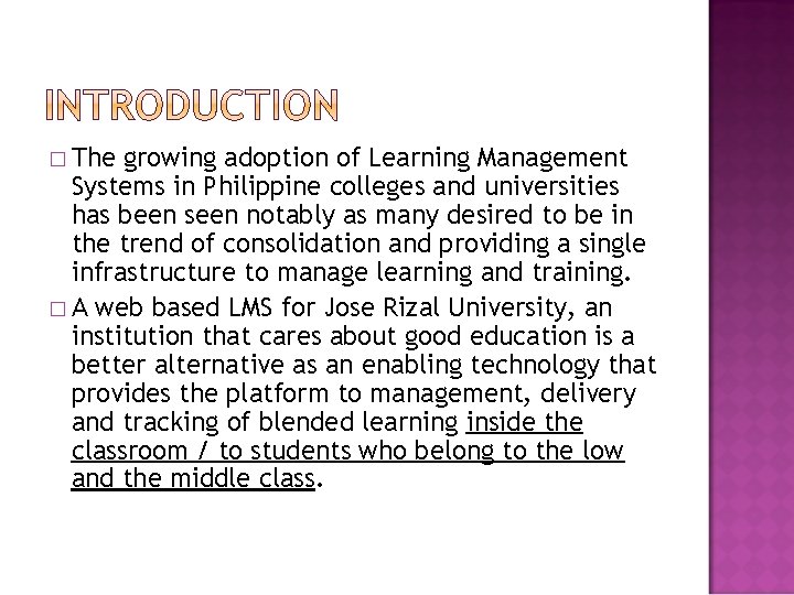 � The growing adoption of Learning Management Systems in Philippine colleges and universities has