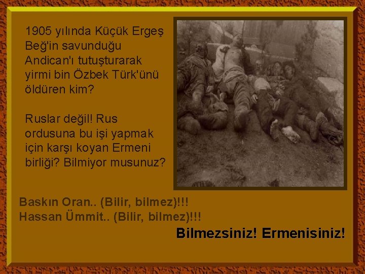 1905 yılında Küçük Ergeş Beğ'in savunduğu Andican'ı tutuşturarak yirmi bin Özbek Türk'ünü öldüren kim?