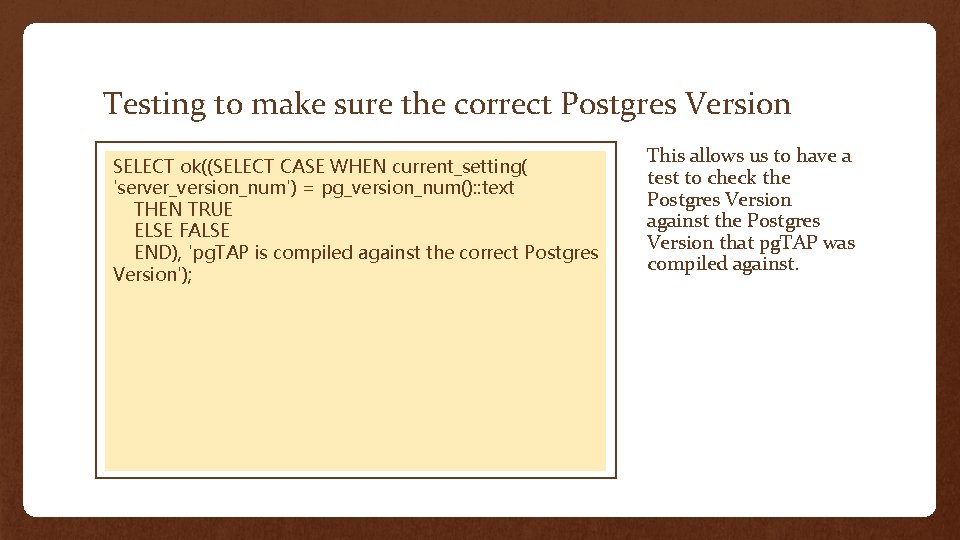 Testing to make sure the correct Postgres Version SELECT ok((SELECT CASE WHEN current_setting( 'server_version_num')
