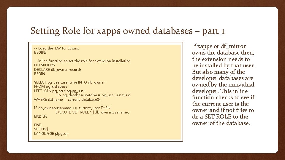 Setting Role for xapps owned databases – part 1 -- Load the TAP functions.