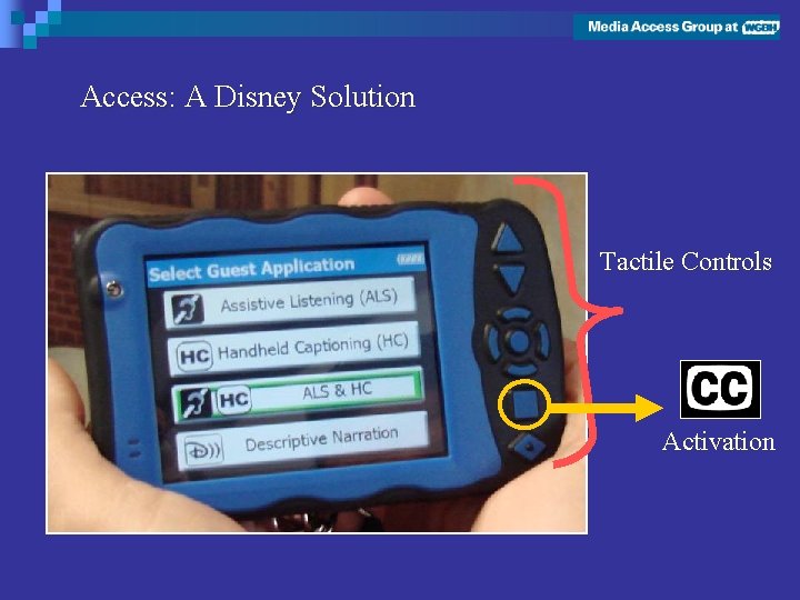 Access: A Disney Solution Tactile Controls Activation 