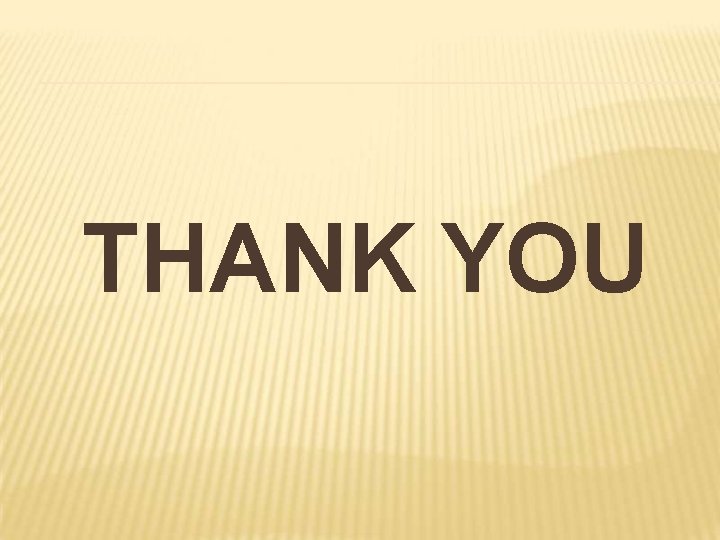 THANK YOU 