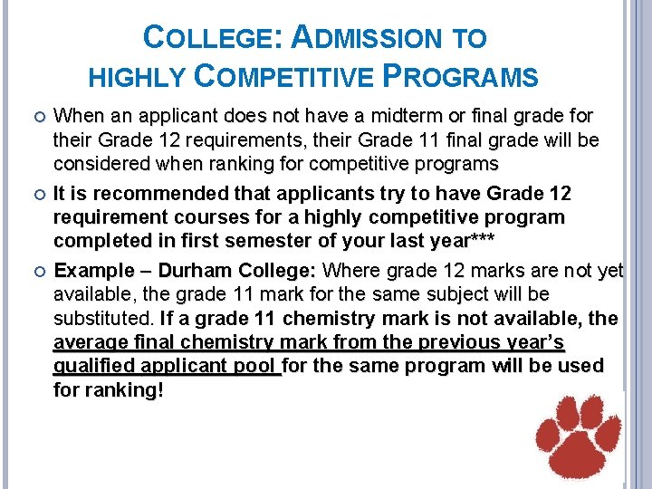 COLLEGE: ADMISSION TO HIGHLY COMPETITIVE PROGRAMS When an applicant does not have a midterm