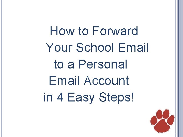 How to Forward Your School Email to a Personal Email Account in 4 Easy