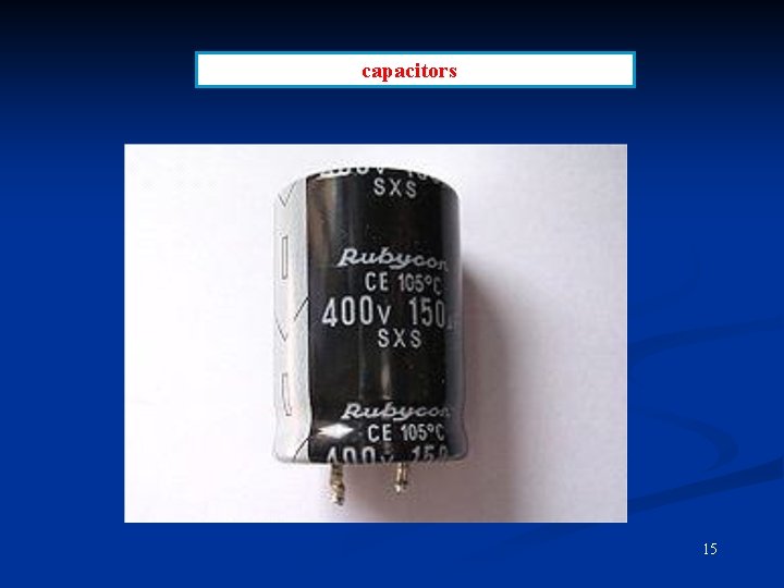  capacitors 15 