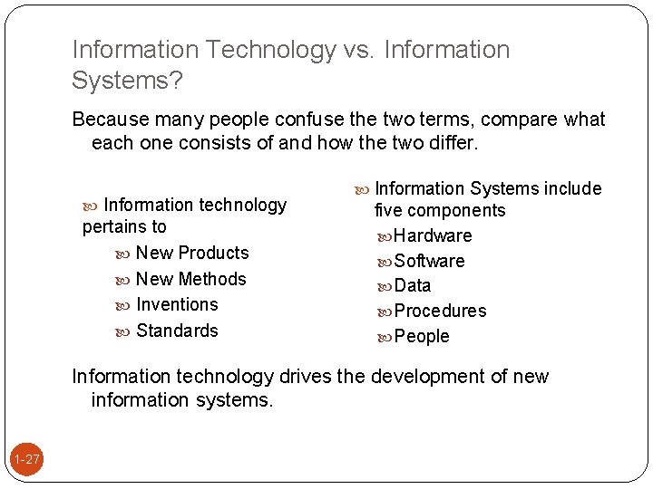 Information Technology vs. Information Systems? Because many people confuse the two terms, compare what