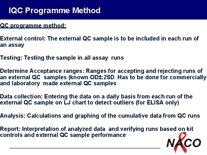 IQC Programme Method QC programme method: External control: The external QC sample is to IQC Programme Method QC programme method: External control: The external QC sample is to