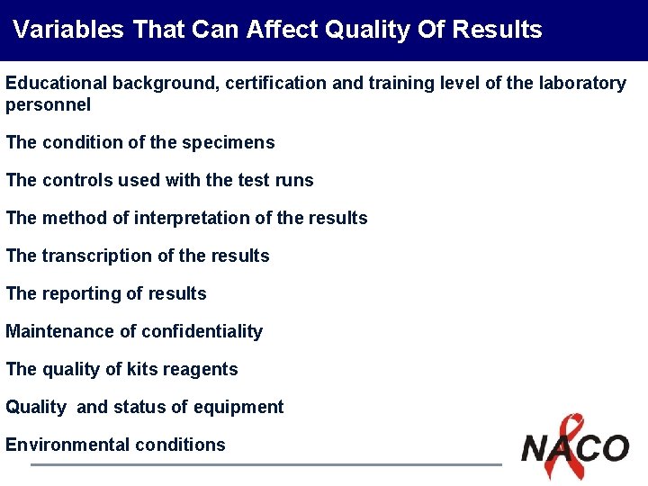 Variables That Can Affect Quality Of Results Educational background, certification and training level of Variables That Can Affect Quality Of Results Educational background, certification and training level of