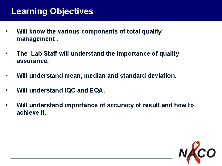 Learning Objectives • Will know the various components of total quality management. • The Learning Objectives • Will know the various components of total quality management. • The