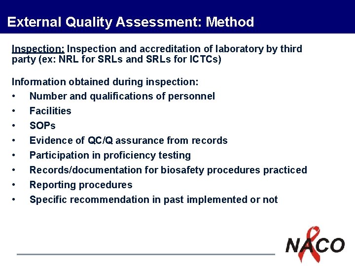 External Quality Assessment: Method Inspection: Inspection and accreditation of laboratory by third party (ex: External Quality Assessment: Method Inspection: Inspection and accreditation of laboratory by third party (ex: