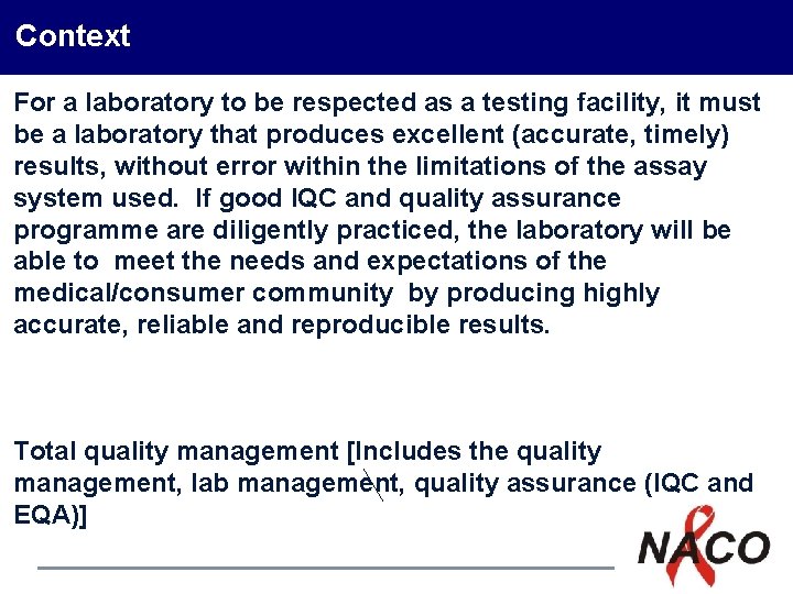Context For a laboratory to be respected as a testing facility, it must be Context For a laboratory to be respected as a testing facility, it must be