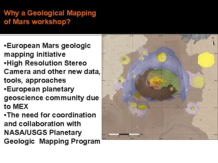 Why a Geological Mapping of Mars workshop? • European Mars geologic mapping initiative •