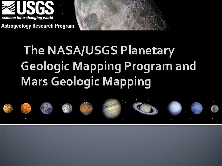 The NASA/USGS Planetary Geologic Mapping Program and Mars Geologic Mapping 