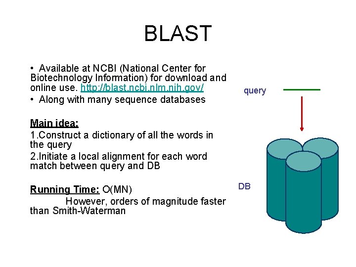 BLAST • Available at NCBI (National Center for Biotechnology Information) for download and online