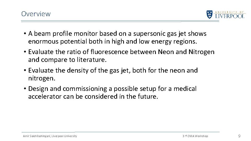 Overview • A beam profile monitor based on a supersonic gas jet shows enormous