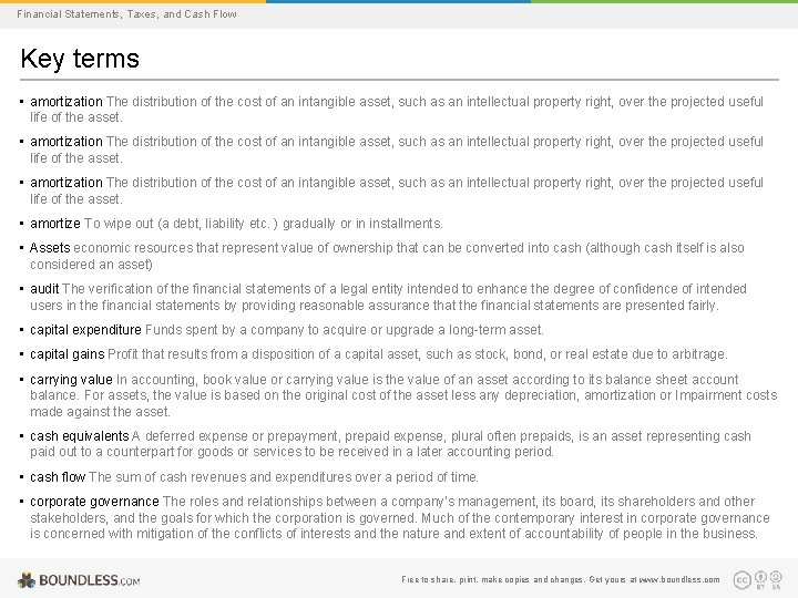 Financial Statements, Taxes, and Cash Flow Key terms • amortization The distribution of the