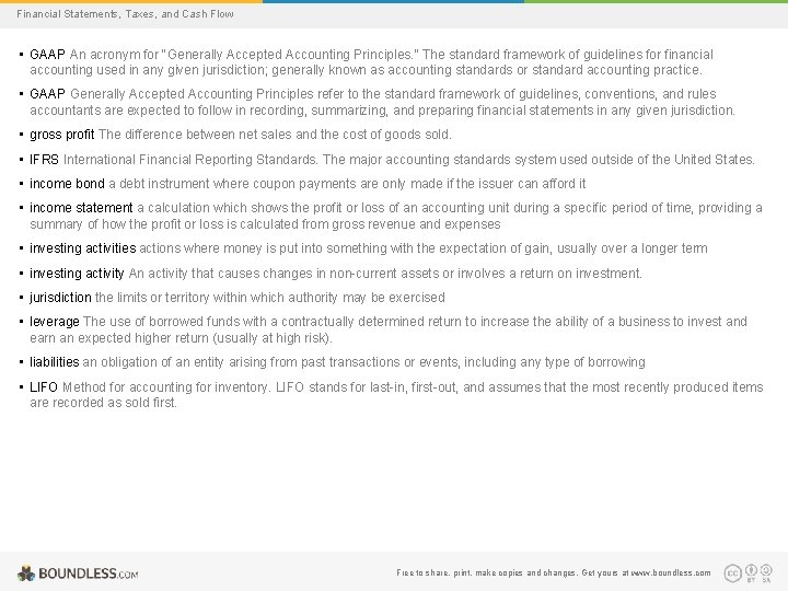 Financial Statements, Taxes, and Cash Flow • GAAP An acronym for "Generally Accepted Accounting