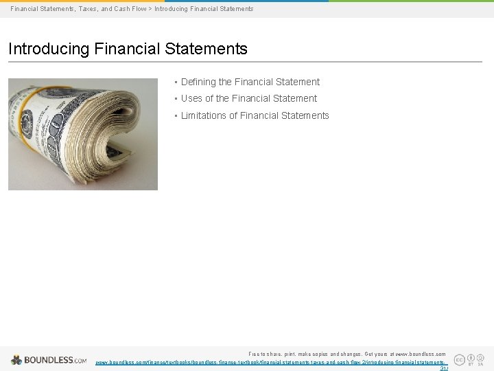 Financial Statements, Taxes, and Cash Flow > Introducing Financial Statements • Defining the Financial