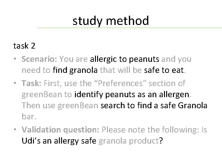 study method task 2 • Scenario: You are allergic to peanuts and you need