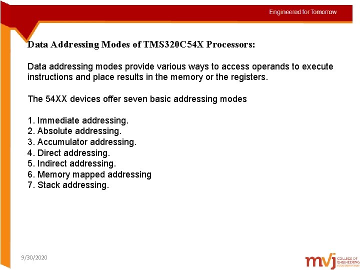 Data Addressing Modes of TMS 320 C 54 X Processors: Data addressing modes provide