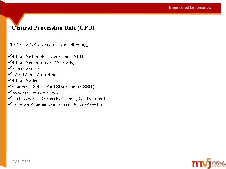 Central Processing Unit (CPU) The ’ 54 xx CPU contains the following, ü 40