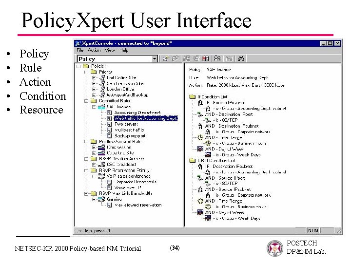 Policy. Xpert User Interface • • • Policy Rule Action Condition Resource NETSEC-KR 2000