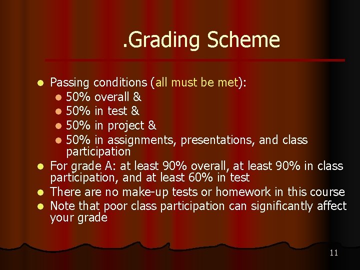 . Grading Scheme Passing conditions (all must be met): l 50% overall & l