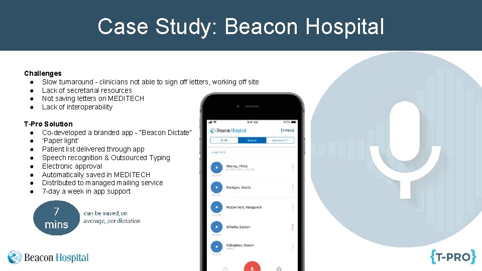 Case Study: Beacon Hospital Challenges ● Slow turnaround - clinicians not able to sign