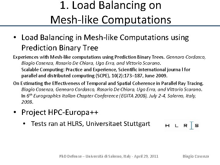 1. Load Balancing on Mesh-like Computations • Load Balancing in Mesh-like Computations using Prediction