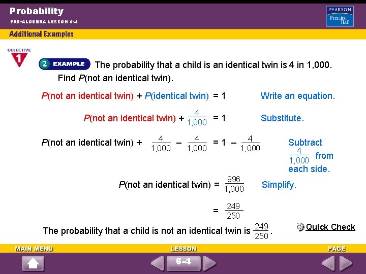 Probability PRE-ALGEBRA LESSON 6 -4 The probability that a child is an identical twin