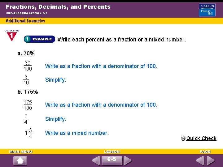 Fractions, Decimals, and Percents PRE-ALGEBRA LESSON 6 -5 Write each percent as a fraction