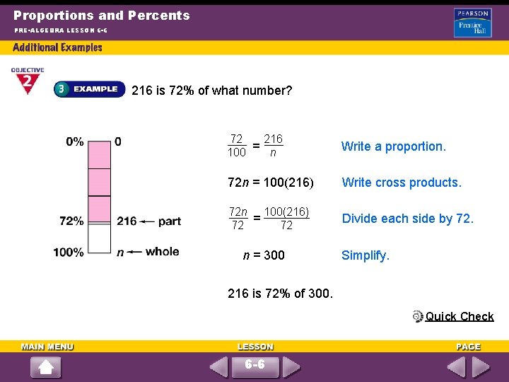 Proportions and Percents PRE-ALGEBRA LESSON 6 -6 216 is 72% of what number? 72