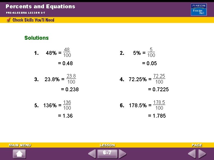 Percents and Equations PRE-ALGEBRA LESSON 6 -7 Solutions 48 5 1. 48% = 100