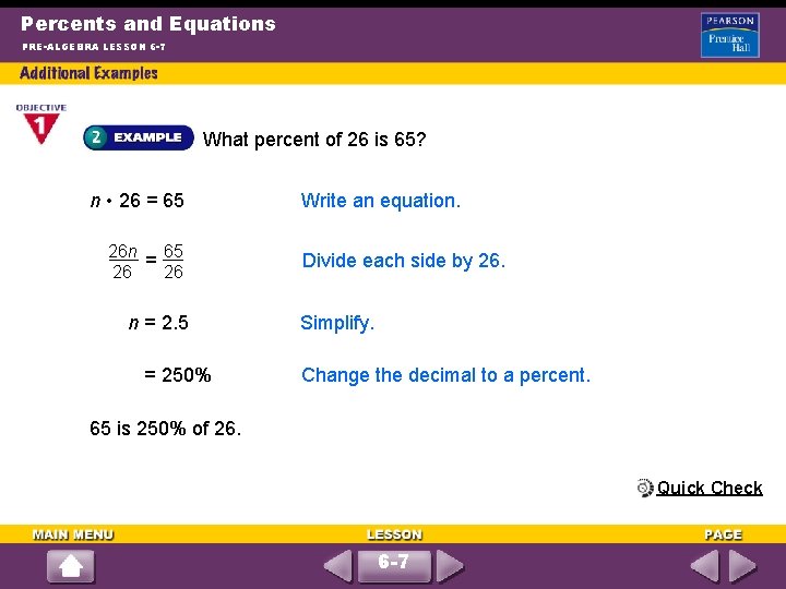 Percents and Equations PRE-ALGEBRA LESSON 6 -7 What percent of 26 is 65? n