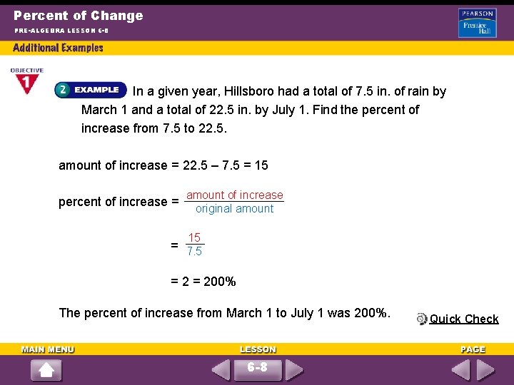 Percent of Change PRE-ALGEBRA LESSON 6 -8 In a given year, Hillsboro had a