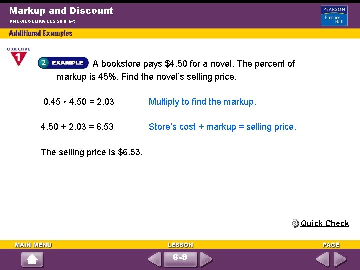 Markup and Discount PRE-ALGEBRA LESSON 6 -9 A bookstore pays $4. 50 for a