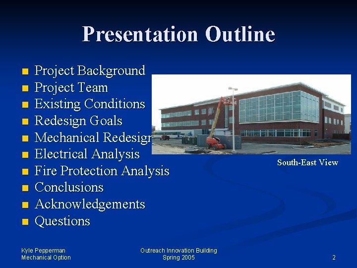 Presentation Outline n n n n n Project Background Project Team Existing Conditions Redesign