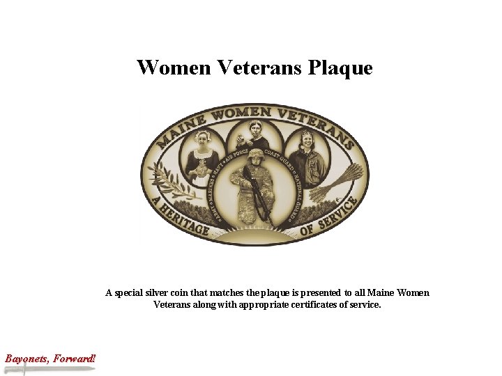 Women Veterans Plaque A special silver coin that matches the plaque is presented to