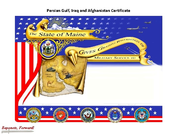 Persian Gulf, Iraq and Afghanistan Certificate Bayonets, Forward! 