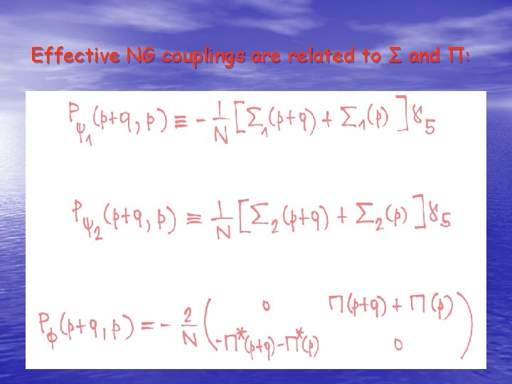 Effective NG couplings are related to Σ and Π: 