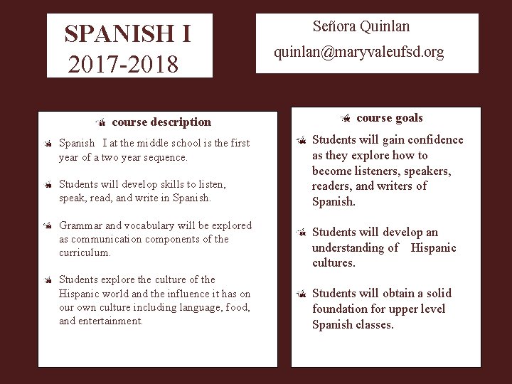 SPANISH I 2017 -2018 course description Spanish I at the middle school is the