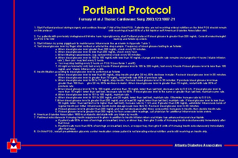 Portland Protocol Furnary et al J Thorac Cardiovasc Surg 2003; 123: 1007 -21 1.