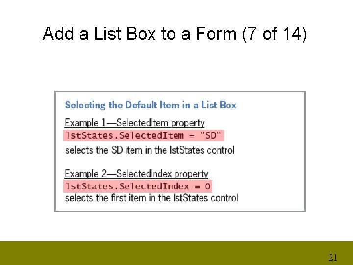Add a List Box to a Form (7 of 14) 21 