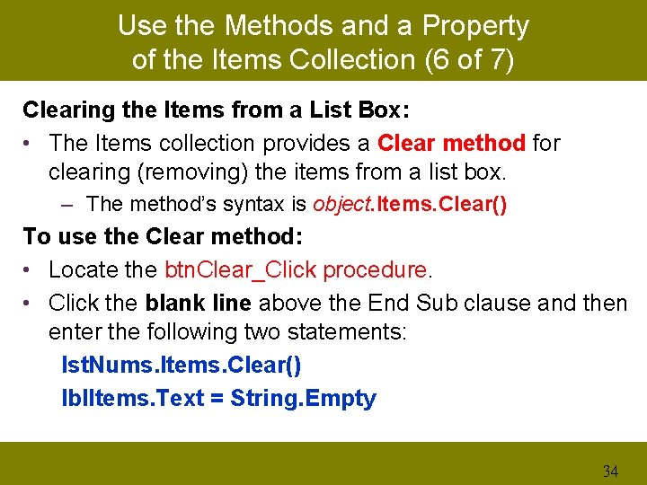 Use the Methods and a Property of the Items Collection (6 of 7) Clearing