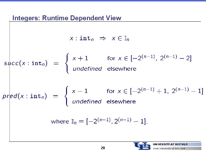 Integers: Runtime Dependent View 20 