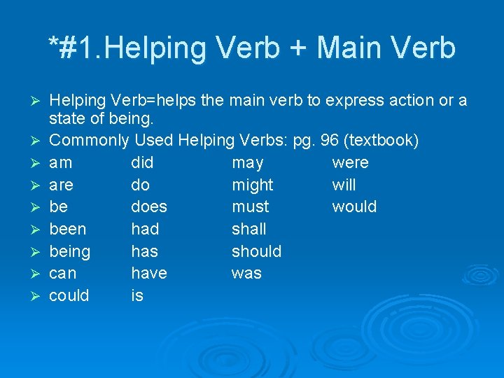*#1. Helping Verb + Main Verb Ø Ø Ø Ø Ø Helping Verb=helps the