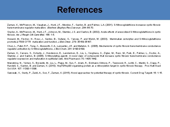 References Zaman, K. , Mc. Pherson, M. , Vaughan, J. , Hunt, J. F.